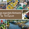 Top 8 des meilleurs marchés flottants au Vietnam
