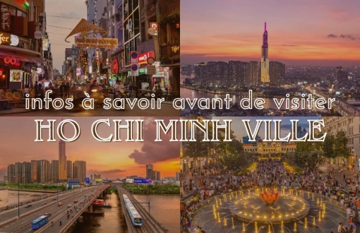 Guide de voyage à Ho Chi Minh ville: Infos à savoir avant de visiter
