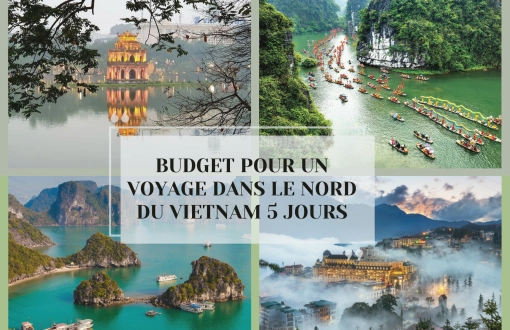 Budget pour un voyage dans le Nord du Vietnam 5 jours