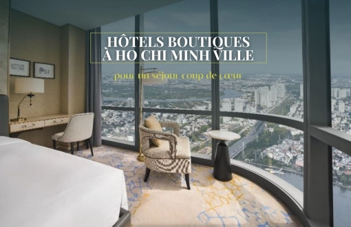 Hôtels boutiques à Hô Chi Minh-Ville pour un séjour coup de cœur