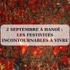 2 Septembre à Hanoï : Les festivités incontournables à vivre