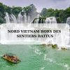 Nord Vietnam hors des sentiers battus : voyage authentique et paysages oubliés