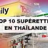 Top 10 supérettes en Thaïlande : guide pratique pour vos courses quotidiennes