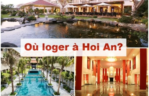 Où loger à Hoi An : Guide des meilleurs hébergements