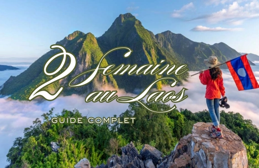 Les meilleures attractions pour un voyage 2 semaines au Laos : Guide complet