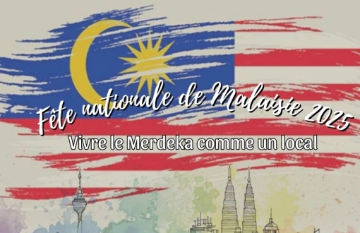 Fête nationale de Malaisie 2025 - Vivre le Merdeka comme un local
