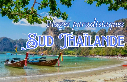Séjour balnéaire au Sud Thaïlande : Guide des plages paradisiaques