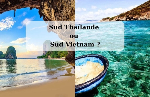 Sud Thaïlande ou Sud Vietnam : Où vivre le meilleur séjour balnéaire ?
