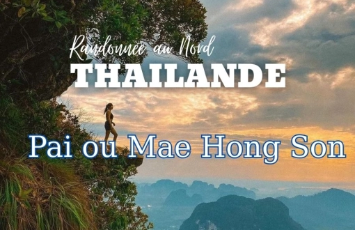 Randonnée au nord Thaïlande : Mae Hong Son ou Pai ?