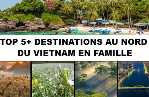Destinations au Nord du Vietnam pour famille : Top expériences inoubliables