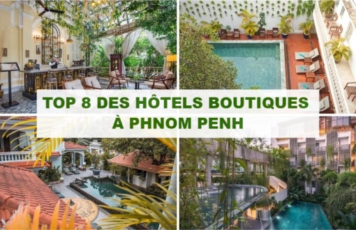 Top 8 meilleurs hôtels boutiques à Phnom Penh pour une expérience inoubliable