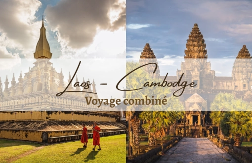 Voyage combiné Laos – Cambodge : un circuit hors des sentiers battus
