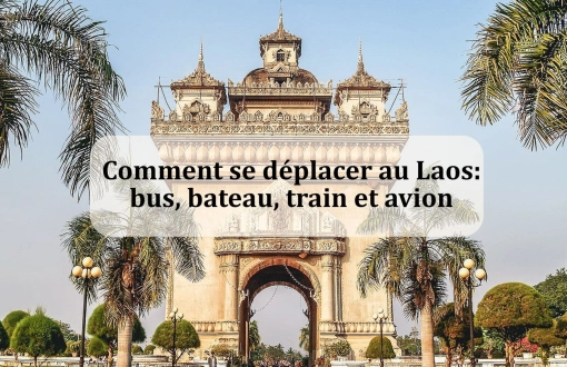Comment se déplacer au Laos : bus, bateau, train et avion