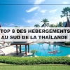 Où loger dans le sud de la Thaïlande ? Top 8 des hébergements du luxe aux guesthouses