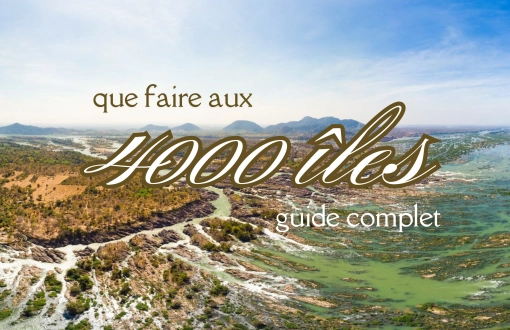 Que faire aux 4000 îles : Guide complet des activités incontournables au Laos