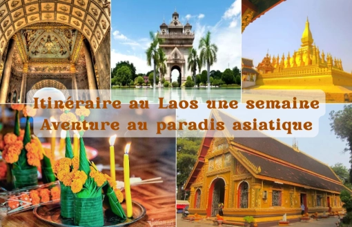 Itinéraire au Laos une semaine : Aventure au paradis asiatique