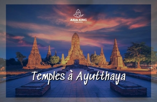 Temples à Ayutthaya : guide pour un voyage culturel inoubliable