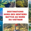 Voyage Vietnam authentique: 5+ destinations hors des sentiers battus au Nord Vietnam