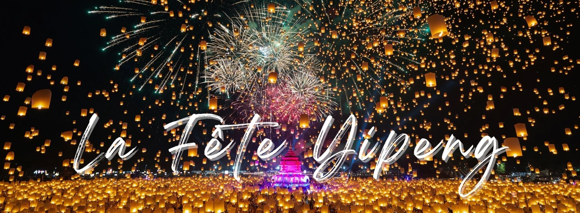 Festival Yi Peng à Chiang Mai : guide complet et conseils