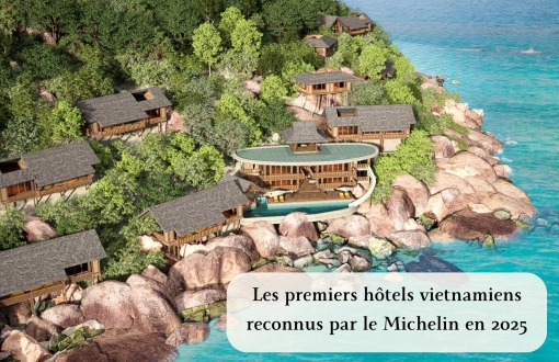Les premiers hôtels vietnamiens reconnus par le Michelin en 2025