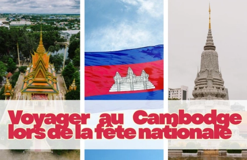 Voyager au Cambodge lors de la fête nationale: Que faire et voir