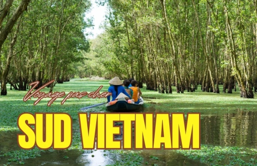 Voyager au sud Vietnam pas cher: À lire pour économiser votre budget