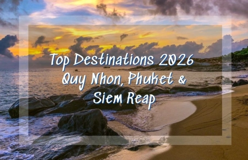 Top Destinations 2026 Lonely Planet : Quy Nhơn, Phuket & Siem Reap