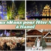 Lieux idéaux pour fêter Noël à Hanoï : Guide complet pour un séjour féerique au Vietnam