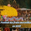 Festival des fruits merveilleux 2025: une expérience incontournable du tourisme en Thaïlande