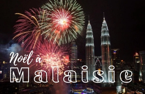 Noël en Malaisie : Où fêter et quoi faire pour un séjour magique