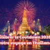 Où célébrer le Coutdown 2026 lors de votre voyage en Thaïlande ?