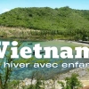 Conseils pour voyager au Vietnam en hiver avec enfants ou en famille
