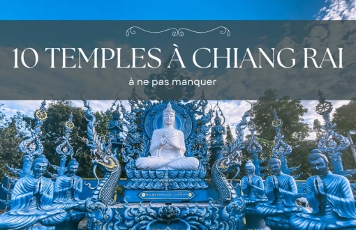 Top 10 des temples à Chiang Rai : Joyaux spirituels du nord de la Thaïlande