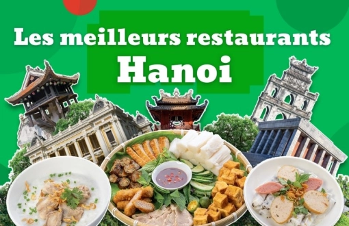 Les meilleurs restaurants à Hanoï : où manger pour découvrir la vraie cuisine vietnamienne