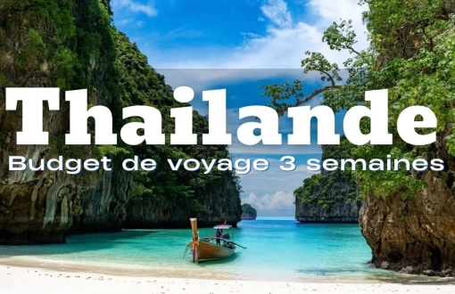 Budget de voyage en Thaïlande 3 semaines : guide complet