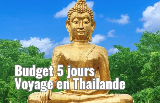 Budget pour un voyage en Thaïlande 5 jours : Guide complet 2026