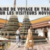 Itinéraire de voyage en Thaïlande pour les visiteurs novices