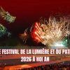 Vivre le Festival de la Lumière et du Patrimoine 2026 à Hoi An