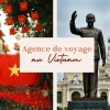 Top agence de voyage au Vietnam : Meilleures options pour votre voyage