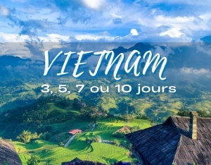 Nord du Vietnam : que faire en 3, 5, 7 ou 10 jours ? Itinéraires conseillés