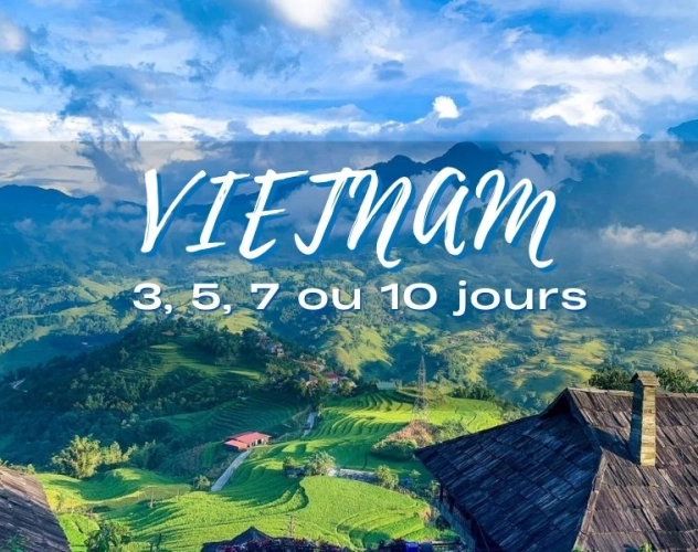 Nord du Vietnam : que faire en 3, 5, 7 ou 10 jours ? Itinéraires conseillés