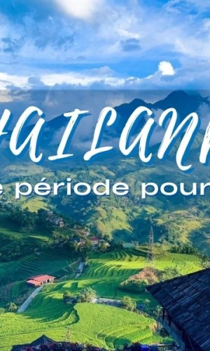 Meilleure période pour voyager en Thaïlande : quand partir selon les régions ?