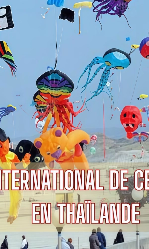 Festival international de cerfs-volants en Thaïlande : une expérience unique de voyage en Thaïlande