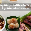 Top 10 spécialités du Laos à goûter absolument lors de votre voyage au Laos