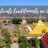 Les festivals traditionnels au Laos : une immersion dans la culture locale