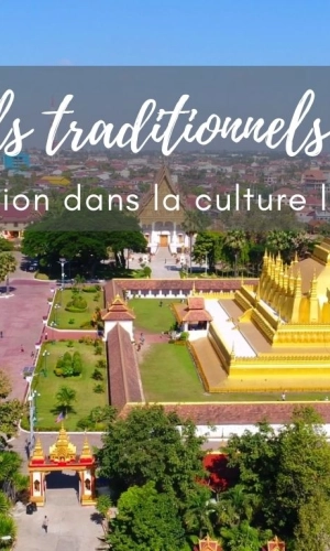 Les festivals traditionnels au Laos : une immersion dans la culture locale