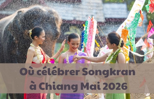 Où célébrer Songkran à Chiang Mai: Le meilleur guide 2026