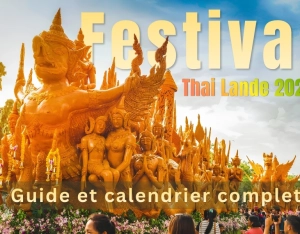 Festivals en Thaïlande : Guide et calendrier complet 2026