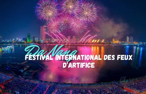 Festival international des feux d’artifice de Da Nang 2026 : l’événement incontournable de l’été au Vietnam