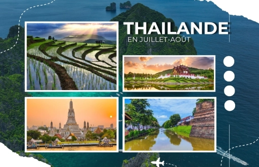 Quels sont les meilleurs itinéraires pour un voyage en Thaïlande en juillet-août ?